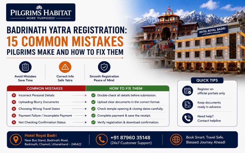 Badrinath Yatra Registration: 15 Common Mistakes Pilgrims Make and How to Fix Them