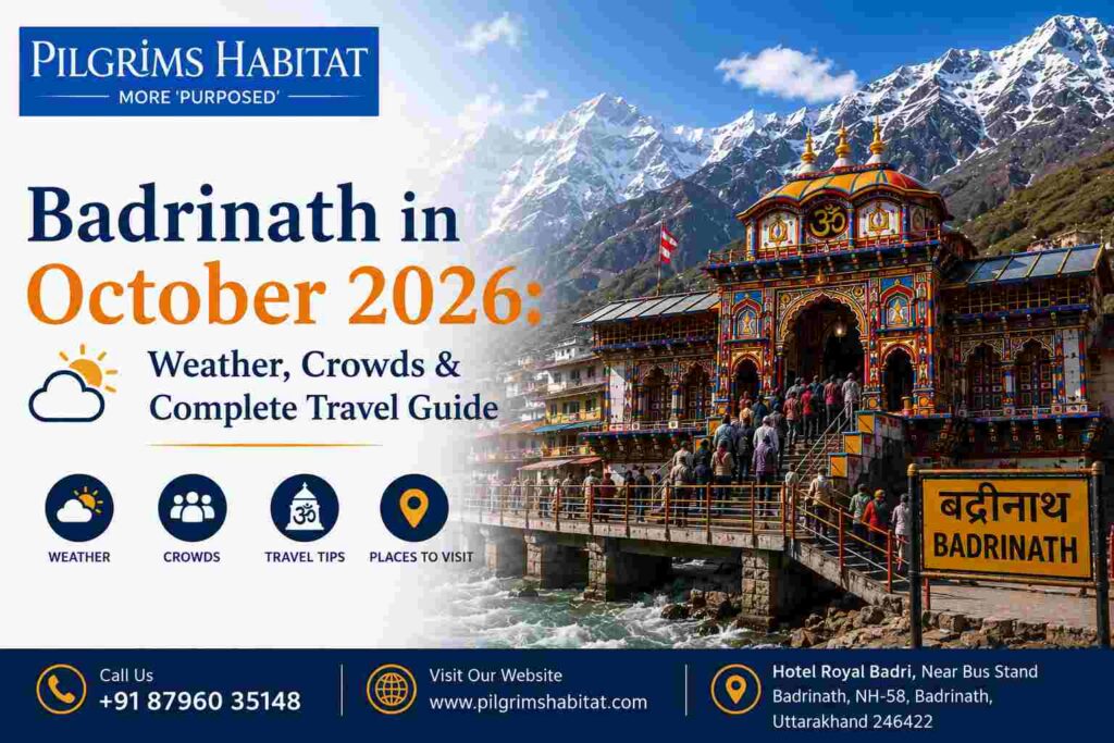 Badrinath in October 2026: Weather, Crowds & Complete Travel Guide