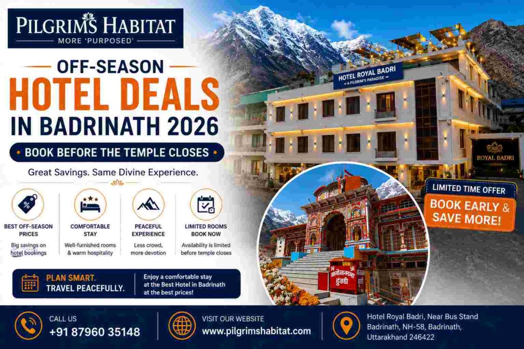 Off-Season Hotel Deals in Badrinath 2026: Book Before the Temple Closes