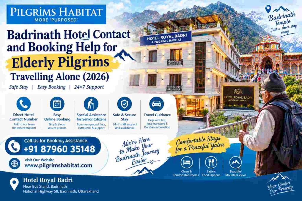 Badrinath Hotel Contact and Booking Help for Elderly Pilgrims Travelling Alone (2026)
