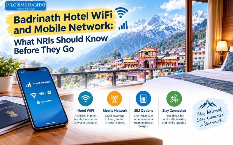 Badrinath Hotel WiFi and Mobile Network: What NRIs Should Know Before They Go