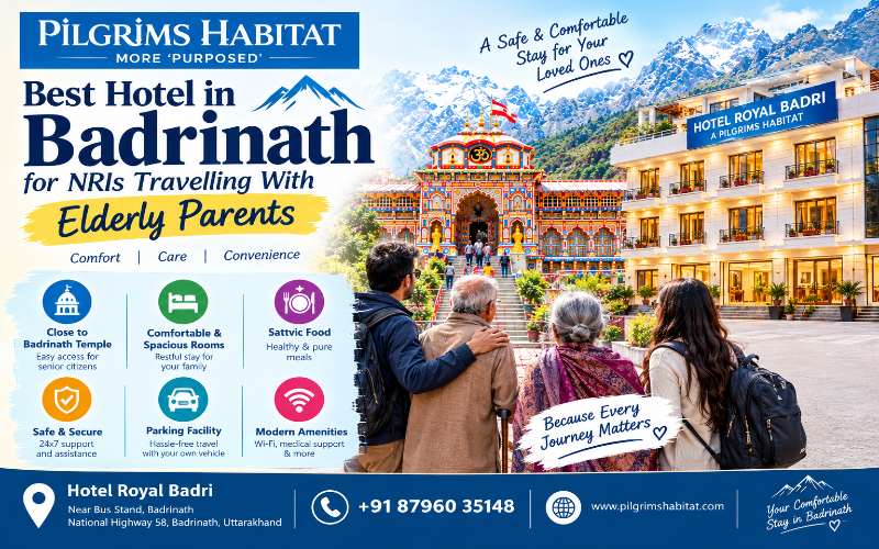 Best Hotel in Badrinath for NRIs Travelling With Elderly Parents