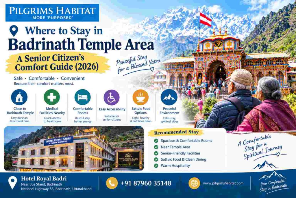 Where to Stay in Badrinath Temple Area: A Senior Citizen's Comfort Guide (2026)