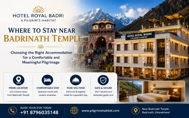 Where to Stay Near Badrinath Temple: Choosing the Right Accommodation for a Comfortable and Meaningful Pilgrimage